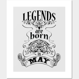 Legends are born in May (dark) Posters and Art